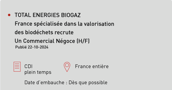 offre d'emploi commercial en négoce homme ou femme pour le groupe total energie valorisation des biodéchet nord de la france